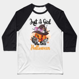 Cute Just A Girl Who Loves Halloween Witch Hat Broom Gift Idea Baseball T-Shirt
